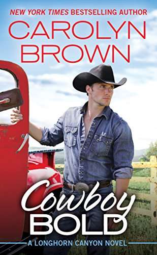 Book cover of Cowboy Bold (Longhorn Canyon #1)