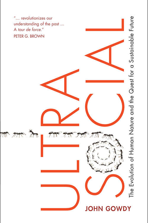 Book cover of Ultrasocial: The Evolution of Human Nature and the Quest for a Sustainable Future