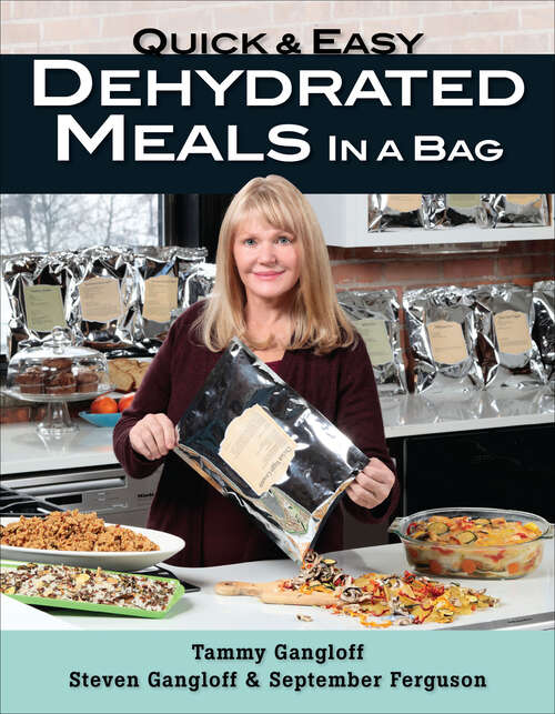 Book cover of Quick & Easy Dehydrated Meals in a Bag