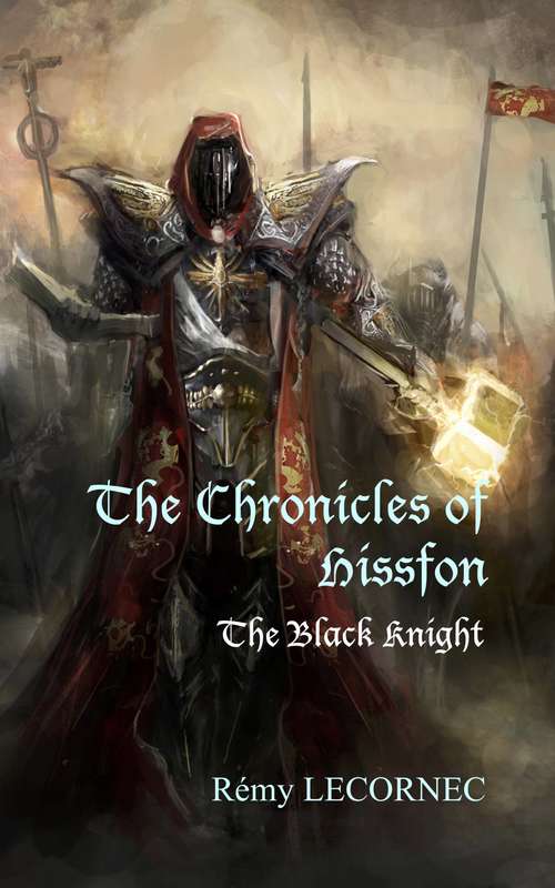 Book cover of The Chronicles of Hissfon Volume 2 - The Black Knight