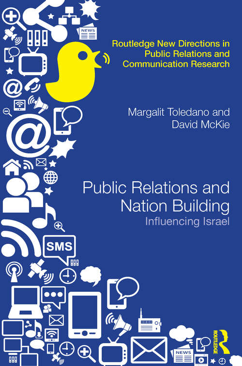 Book cover of Public Relations and Nation Building: Influencing Israel (Routledge New Directions in PR & Communication Research)