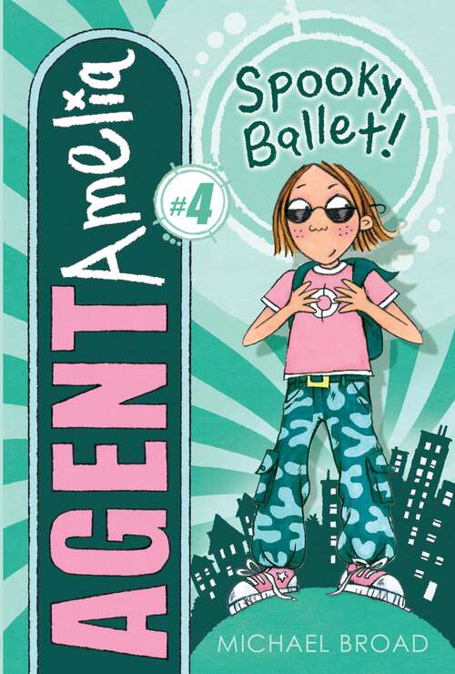 Book cover of Spooky Ballet! (Agent Amelia #4)
