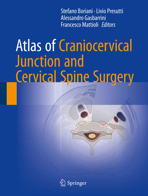 Book cover of Atlas of Craniocervical Junction and Cervical Spine Surgery