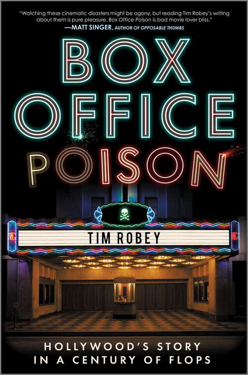 Book cover of Box Office Poison: Hollywood's Story in a Century of Flops (Original)