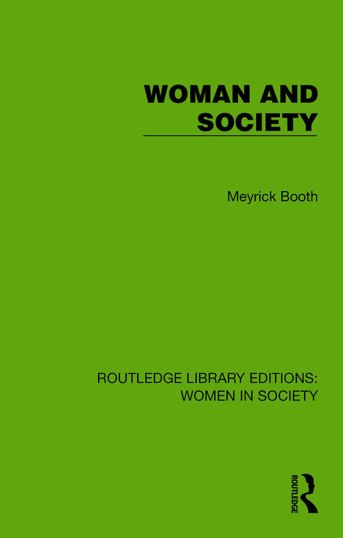 Book cover of Woman and Society (Routledge Library Editions: Women in Society)