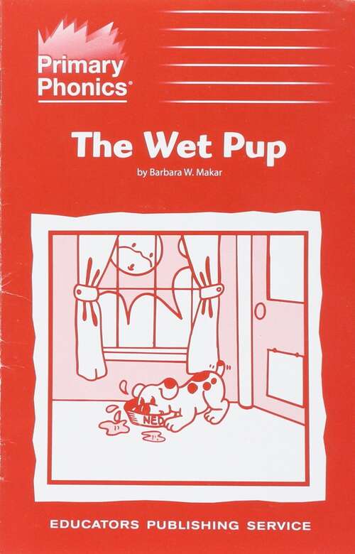 Book cover of The Wet Pup (Primary Phonics Storybook: Set 1A Book 7)