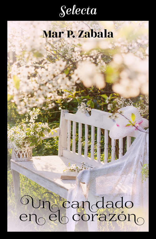 Book cover of Un candado en el corazón (Nunca es tarde para el amor: Volumen 1)