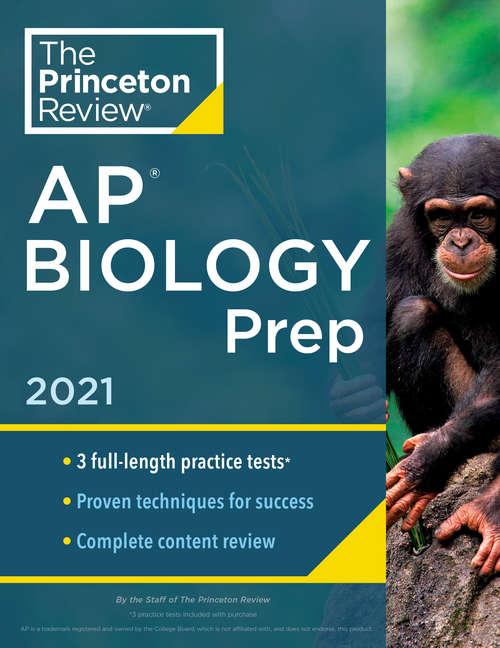 Book cover of Princeton Review AP Biology Prep, 2021: 3 Practice Tests + Complete Content Review + Strategies & Techniques (College Test Preparation)