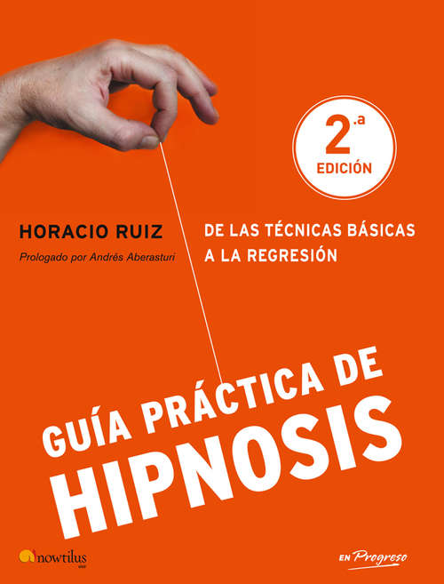 Book cover of Guía práctica de hipnosis (En Progreso)