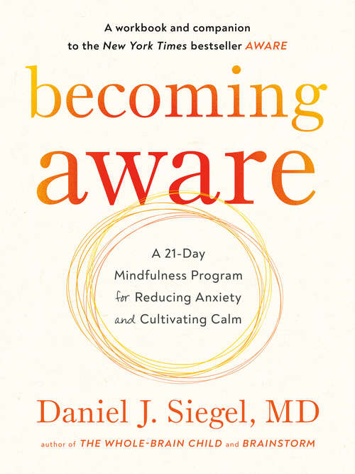 Book cover of Becoming Aware: A 21-Day Mindfulness Program for Reducing Anxiety and Cultivating Calm