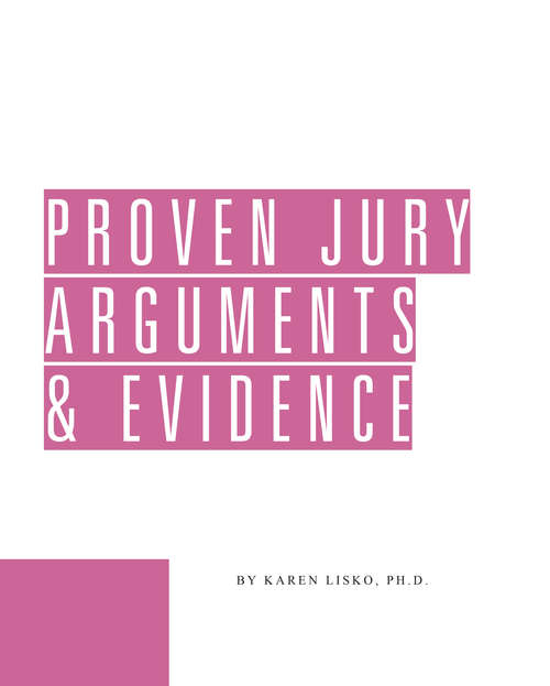 Book cover of Proven Jury Arguments & Evidence