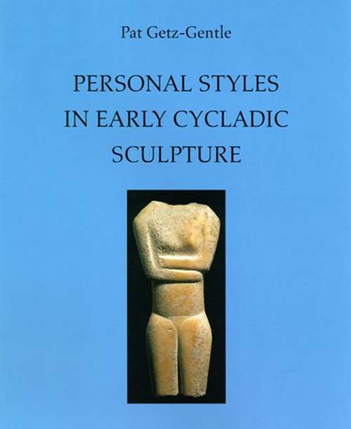 Book cover of Personal Styles in Early Cycladic Sculpture