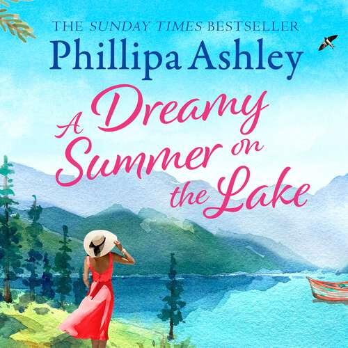 Book cover of A Dreamy Summer on the Lake: The most uplifting and charming romantic summer read from the Sunday Times bestseller