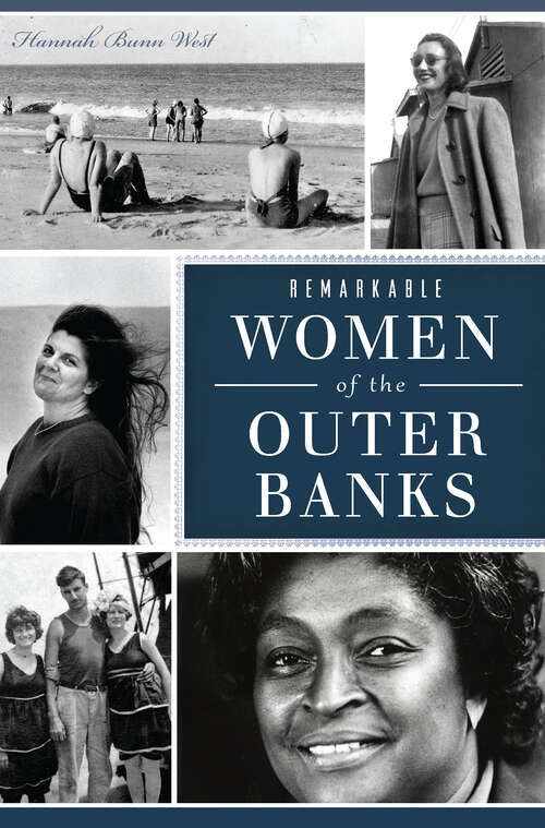 Book cover of Remarkable Women of the Outer Banks (American Heritage)