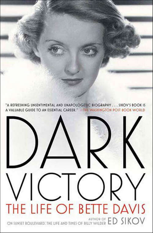 Book cover of Dark Victory: The Life of Bette Davis