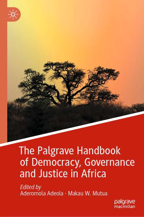 Book cover of The Palgrave Handbook of Democracy, Governance and Justice in Africa (1st ed. 2022)