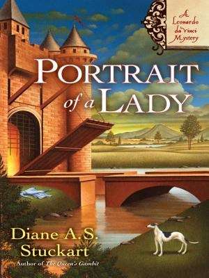 Book cover of Portrait of a Lady: A Leonardo DaVinci Mystery