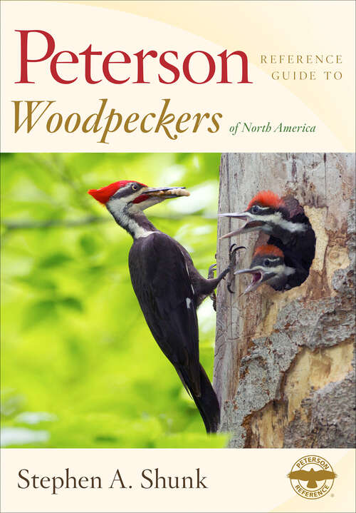 Book cover of Peterson Reference Guide To Woodpeckers of North America (Peterson Field Guides)