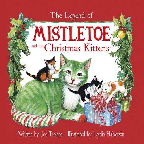 Book cover of The Legend of Mistletoe and the Christmas Kittens
