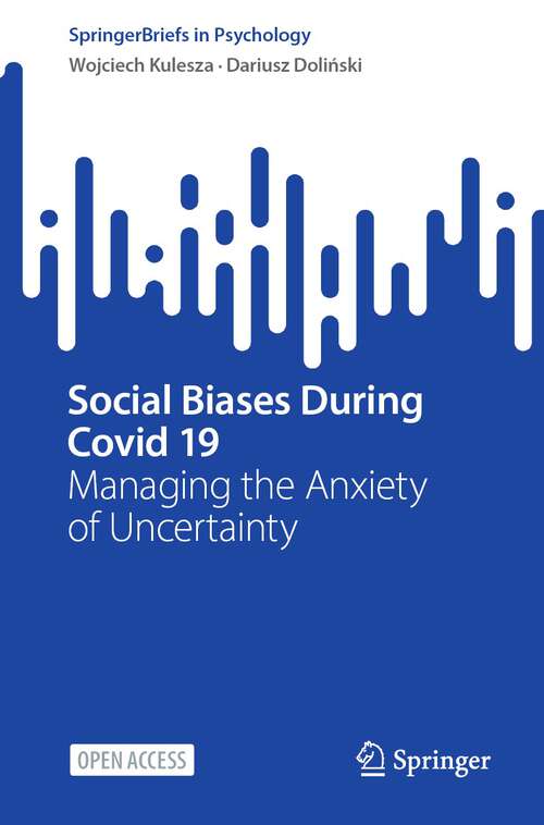 Book cover of Social Biases During Covid 19: Managing the Anxiety of Uncertainty (1st ed. 2023) (SpringerBriefs in Psychology)