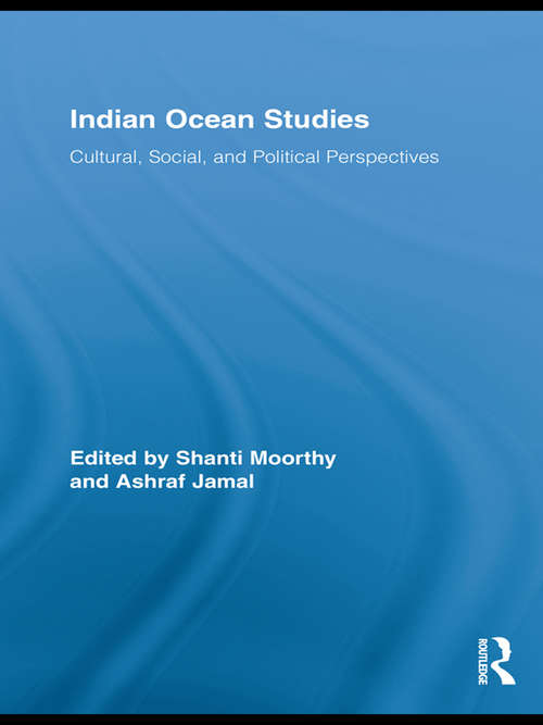 Book cover of Indian Ocean Studies: Cultural, Social, and Political Perspectives (Routledge Indian Ocean Series)