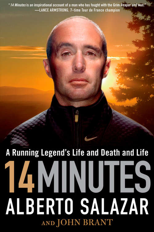 Book cover of 14 Minutes: A Running Legend's Life and Death and Life