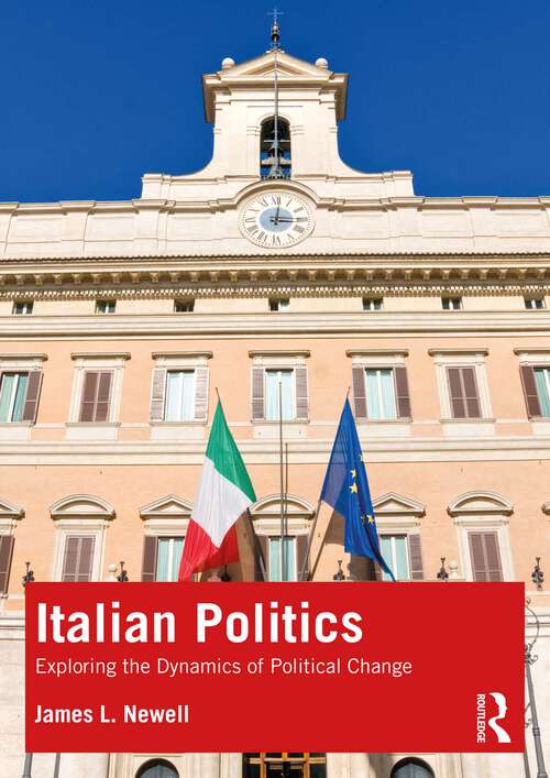 Book cover of Italian Politics: Exploring the Dynamics of Political Change