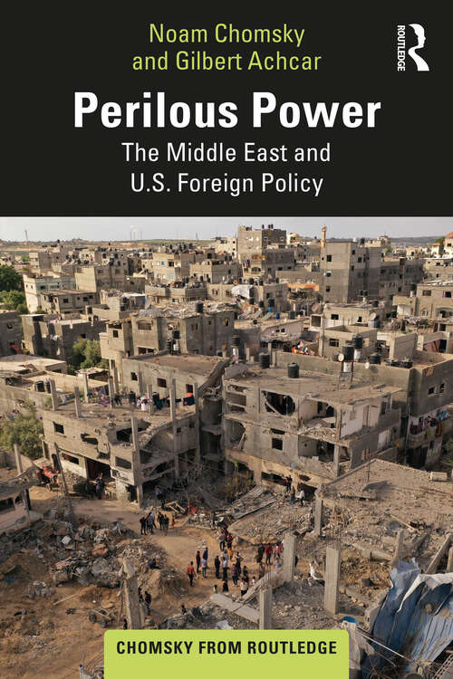 Book cover of Perilous Power: The Middle East and U.S. Foreign Policy (Chomsky from Routledge)