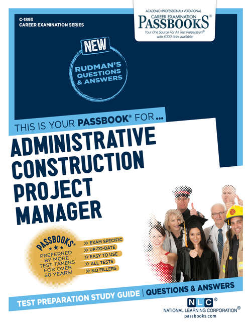 Book cover of Administrative Construction Project Manager: Passbooks Study Guide (Career Examination Series)