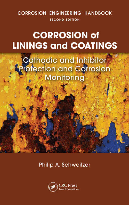 Book cover of Corrosion of Linings & Coatings: Cathodic and Inhibitor Protection and Corrosion Monitoring