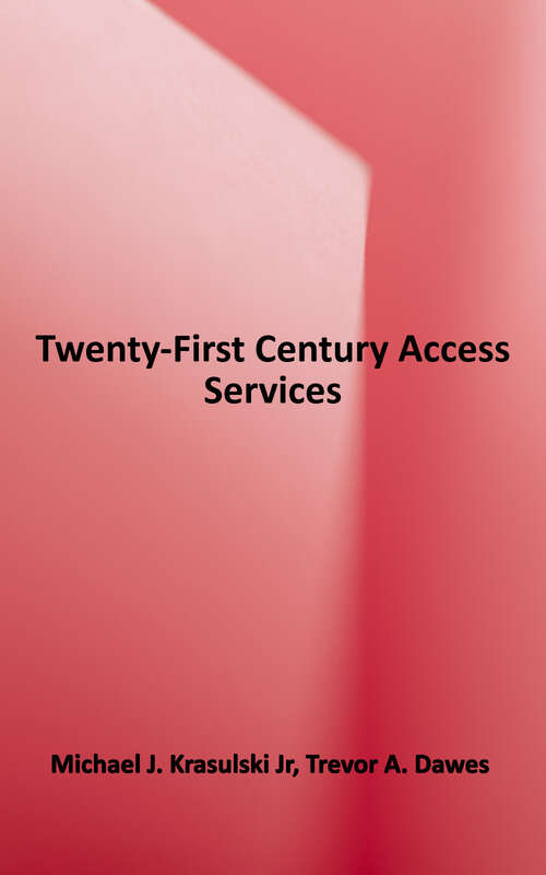 Book cover of 21st Century Access Services: On the Frontline of Academic