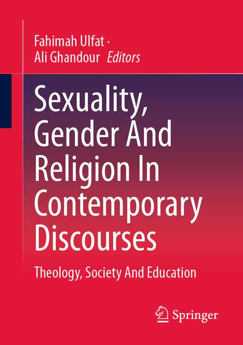 Book cover of Sexuality, Gender And Religion In Contemporary Discourses: Theology, Society And Education (1st ed. 2023)