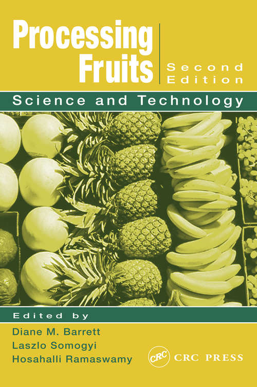 Book cover of Processing Fruits: Science and Technology, Second Edition