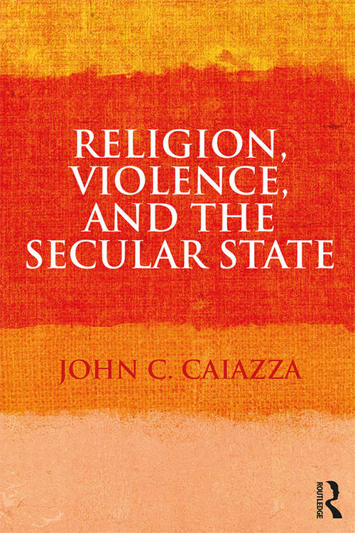 Book cover of Religion, Violence, and the Secular State