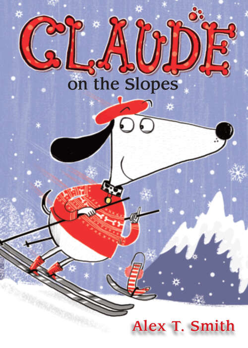 Book cover of Claude on the Slopes (Claude #4)