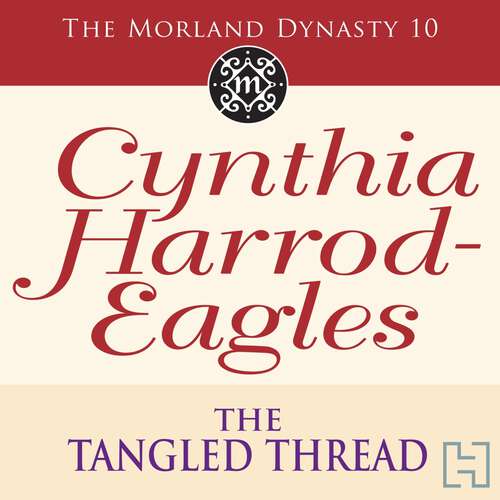 Book cover of The Tangled Thread: The Morland Dynasty, Book 10 (Morland Dynasty #10)