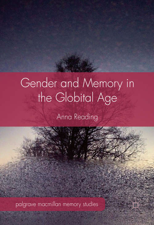 Book cover of Gender and Memory in the Globital Age