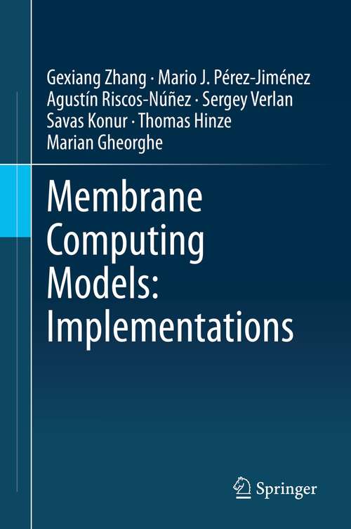 Book cover of Membrane Computing Models: Implementations (1st ed. 2021)