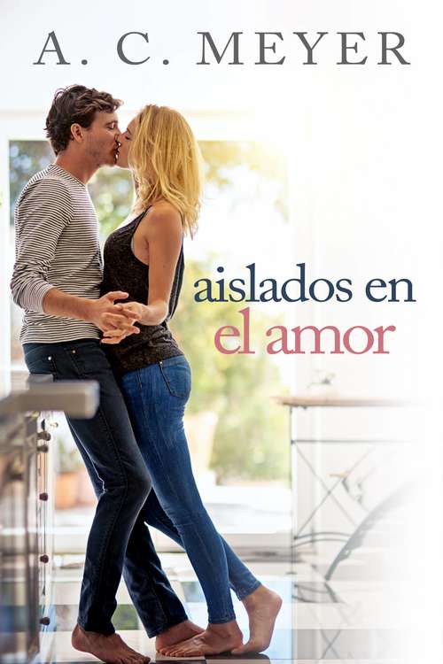 Book cover of Aislados en el amor