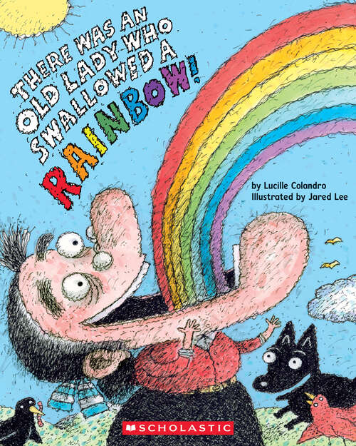 Book cover of There Was an Old Lady Who Swallowed a Rainbow!