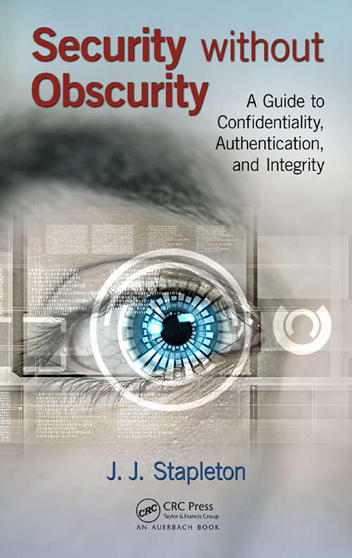 Book cover of Security without Obscurity: A Guide to Confidentiality, Authentication, and Integrity