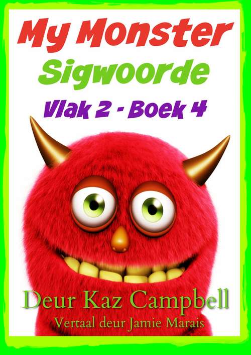 Book cover of My Monster Sigwoorde - Vlak 2, Boek 4