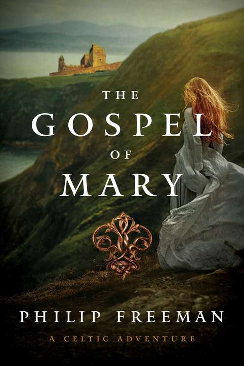 Book cover of The Gospel of Mary: A Celtic Adventure (Sister Deirdre Mysteries #0)