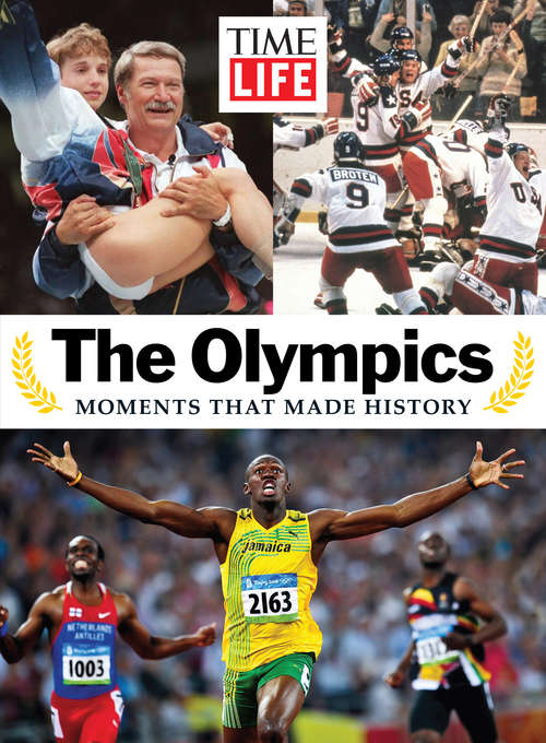 Book cover of TIME-LIFE The Olympics: Moments That Changed History