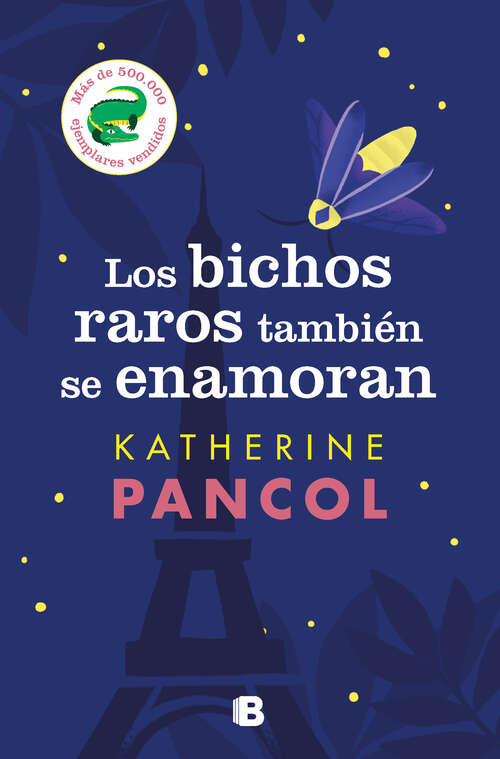 Book cover of Los bichos raros también se enamoran