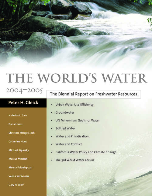 Book cover of The World's Water 2004-2005: The Biennial Report on Freshwater Resources (2) (The World's Water)