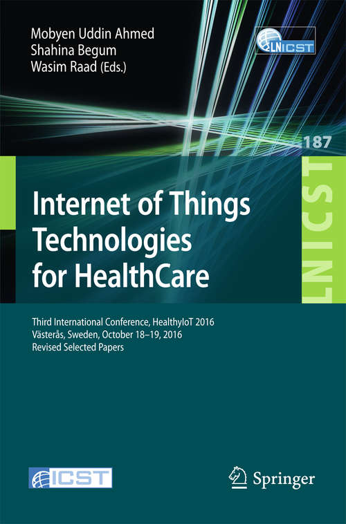 Book cover of Internet of Things Technologies for HealthCare
