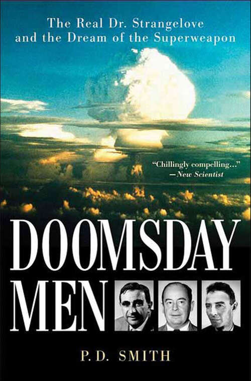 Book cover of Doomsday Men: The Real Dr. Strangelove and the Dream of the Superweapon