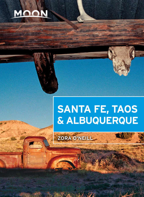 Book cover of Moon Santa Fe, Taos & Albuquerque