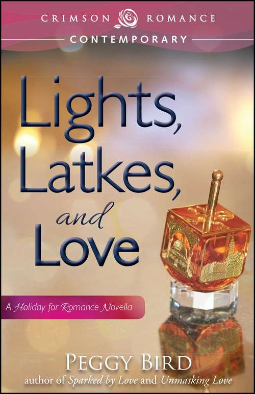 Book cover of Lights, Latkes, and Love